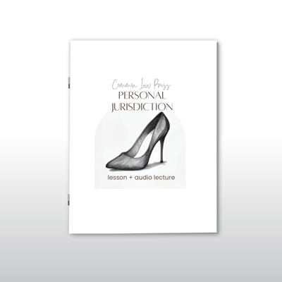 Personal Jurisdiction Student Work Pages