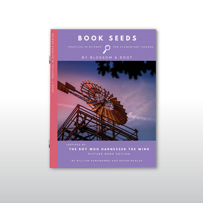 Profiles in Science Book Seed 04: The Boy Who Harnessed the Wind