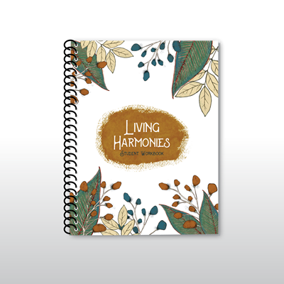 Living Harmonies Vol. 1 Student Workbook