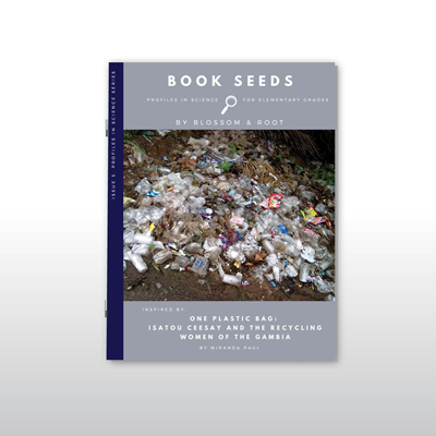 Profiles in Science Book Seed 05: One Plastic Bag